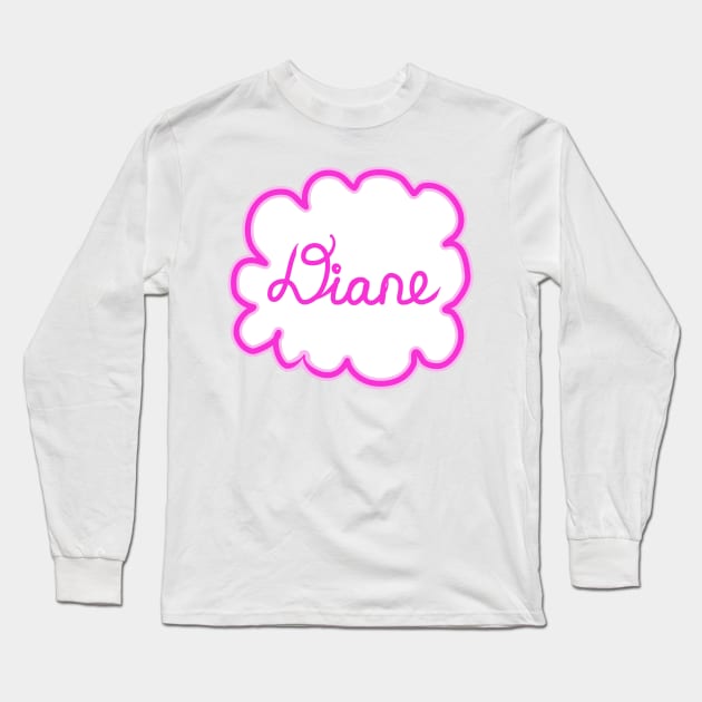 Diane. Female name. Long Sleeve T-Shirt by grafinya